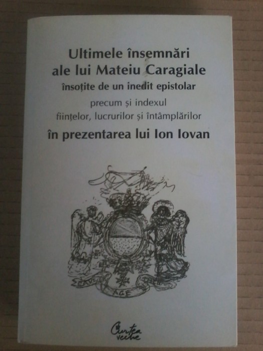 Ion Iovan - Ultimele insemnari ale lui Mateiu Caragiale