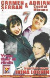 Carmen Șerban și Adrian Copilul Minune Invitat&atilde; De Onoare Irina Loghin - Vol. 7 Vreau T&icirc;năr Să Răm&icirc;n, Caseta audio