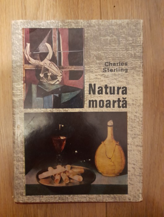 Natura moarta Din Antichitate pana in zilele noastre- Charles Sterling