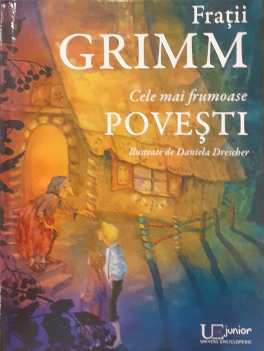 Cele mai frumoase povesti Fratii Grimm