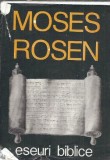 Eseuri Biblice Dr. Moses Rosen Editura Hasefer 1992 434 Pagini Eseistica Spiritualitate Religie Istorie Carte Rar