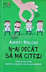 N-ai decat sa ma citezi. Vorbe de duh si buh, rautati si bunatati din Irlanda moderna - 2015 - Aubrey Malone (AH172)