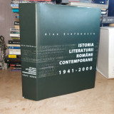 ALEX STEFANESCU - ISTORIA LITERATURII ROMANE CONTEMPORANE : 1941-2000 / 2005