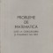 Probleme de matematica date la concursurile si examenele din 1983