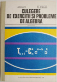 Culegere de exercitii si probleme de algebra pentru licee &ndash; I. Stamate, I. Stoian