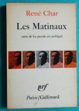Rene Char &ndash; Les matinaux suivi de la parole en archipel ( surrealisme suprarealism )