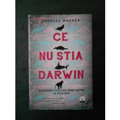 ANDREAS WAGNER - CE NU STIA DARWIN