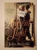 John Banville - Ancient Light, Penguin Books, 2013, 245 p. Carte in engleza