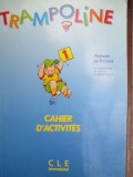 Trampoline. Cahier d&#039;activites