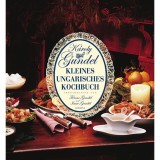 Gundel - Kleines Ungarisches Kochbuch - K&aacute;roly Gundel