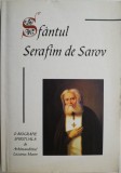 Sfantul Serafim de Sarov. O biografie spirituala &ndash; Arhimandritul Lazarus Moore
