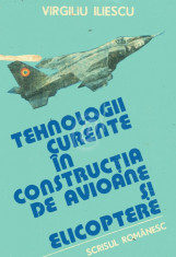 Tehnologii curente in constructia de avioane si elicoptere, vol. 1 foto