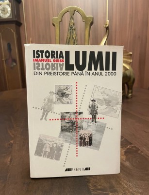 Imanuel Geiss - Istoria Lumii din Preistorie pana in anul 2000 (656 pag.) foto