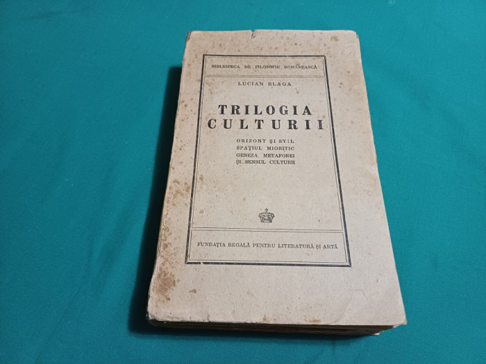 TRILOGIA CULTURII *ORIZONT ȘI STIL , SPAȚIU MIORITIC/ LUCIAN BLAGA /1944 *