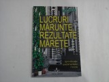 LUCRURI MARETE, REZULTATE MARETE - SEMNIFICATIA EVENIMENTELOR MINORE - ROGER FRITZ