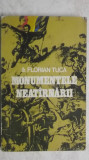 Florian Tuca - Monumentele neatarnarii / neatirnarii, itinerar istoric 1877-1878