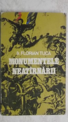 Florian Tuca - Monumentele neatarnarii / neatirnarii, itinerar istoric 1877-1878 foto