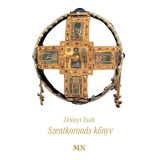 Szentkoron&aacute;s k&ouml;nyv - Z&eacute;t&eacute;nyi Zsolt