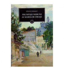 Fanus Neagu - Frumosii nebuni ai marilor orase (Vol.94) - 111929