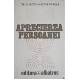 APRECIEREA PERSOANEI-TITUS SUTEU VICTOR FARCAS-249683