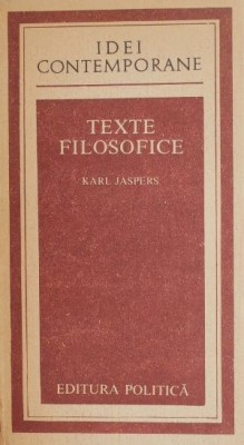 Texte filosofice alese - Karl Jaspers foto