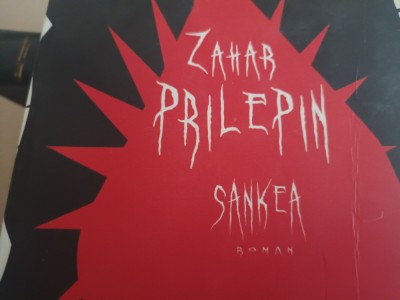 SANKEA - ZAHAR PRILEPIN , CARTIER 2011, 383 PAG foto