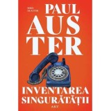 Inventarea singuratatii - Paul Auster