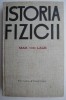 Istoria Fizicii - Max von Laue, Carte Beletristica, Stare Buna/Foarte Buna