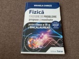 Fizica. Culegere de probleme propuse si rezolvate a IX-a de Mihaela Chirita--13/0