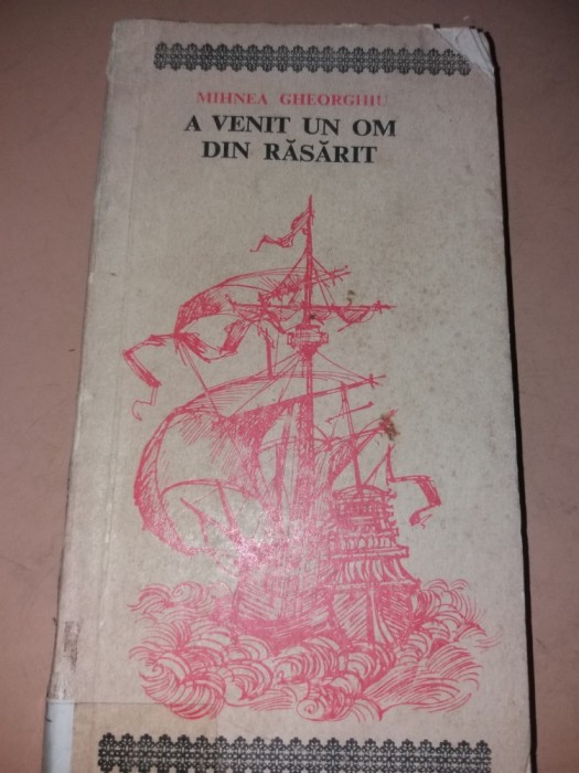 A VENIT UN OM DIN RASARIT MIHNEA GHEORGHIU