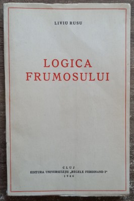 Logica frumosului - Liviu Rusu// dedicatie si semnatura autor foto