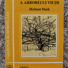 Forta De Vindecare A Arborelui Vietii - Helmut Hark ,554150