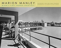 Marion Manley: Miami&amp;#039;s First Woman Architect foto