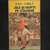 Zile și Nopți pe Stadion, Ioan Chirilă - Istoria Fotbalului Rom&acirc;nesc. Echipă de Fotbaliști. Campionat Fotbal. Comentarii. Frumoasele Noastre Duminici