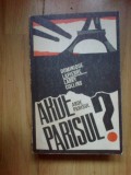 K5 DOMINIQUE LAPIERRE, LARRY COLLINS - ARDE PARISUL ?