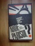 a2b DOMINIQUE LAPIERRE, LARRY COLLINS - ARDE PARISUL ?