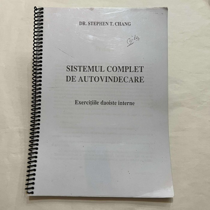 Stephen T. Chang - Sistemul complet de autovindecare - Reprint