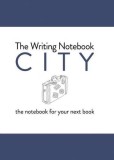 The Writing Notebook: City | Shaun Levin