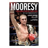 Mooresy - The Fighter&#039;s Fighter