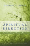 Spiritual Direction: A Guide to Giving &amp; Receiving Direction