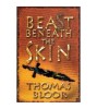 Thomas Bloor - Beast beneath the skin - 111823