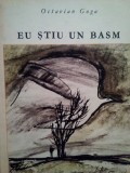 Octavian Goga - Eu stiu un basm (editia 1971)