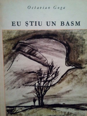 Octavian Goga - Eu stiu un basm (Editia: 1971) foto