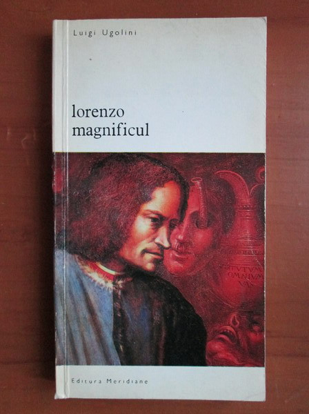 Luigi Ugolini - Lorenzo magnificul