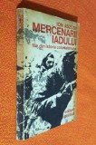 Mercenarii iadului - File din istoria colonialismului - Ion Aszody