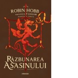 Razbunarea asasinului (Trilogia Farseer, partea a III-a) - Antuza Genescu, Robin Hobb