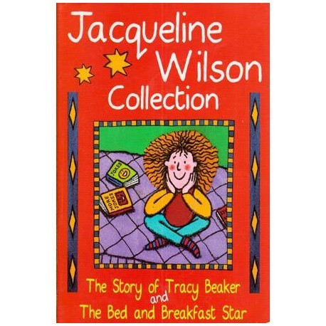 Jacqueline Wilson - The story of Tracy Beaker and The bed and Breakfast Star - 111321