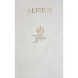 Alfieri - Tragedie, vol. 2 (Editia: 1931)