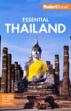 Fodor&#039;s Essential Thailand: With Cambodia &amp; Laos