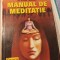 MANUAL DE MEDITAȚIE - DR. DAVID FONTANA, ED TEORA 1998, 204 PAG